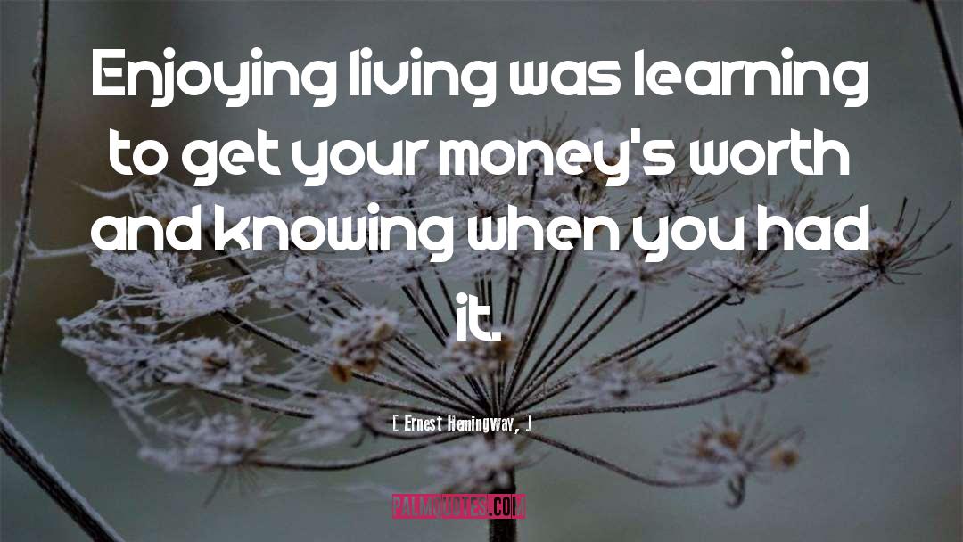 Advanced Learning quotes by Ernest Hemingway,