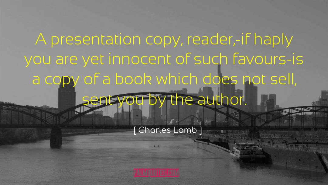 Advanced Reader Copies quotes by Charles Lamb