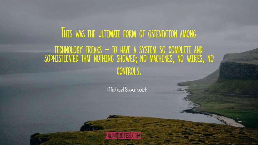 Advanced Technology quotes by Michael Swanwick