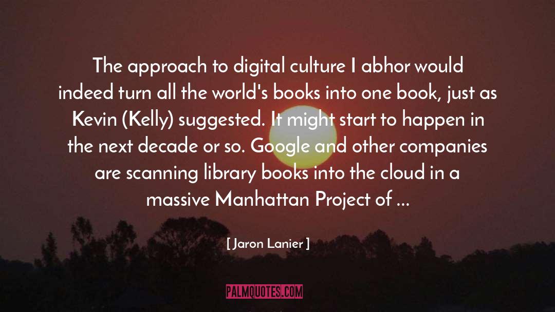 Advanced Technology quotes by Jaron Lanier