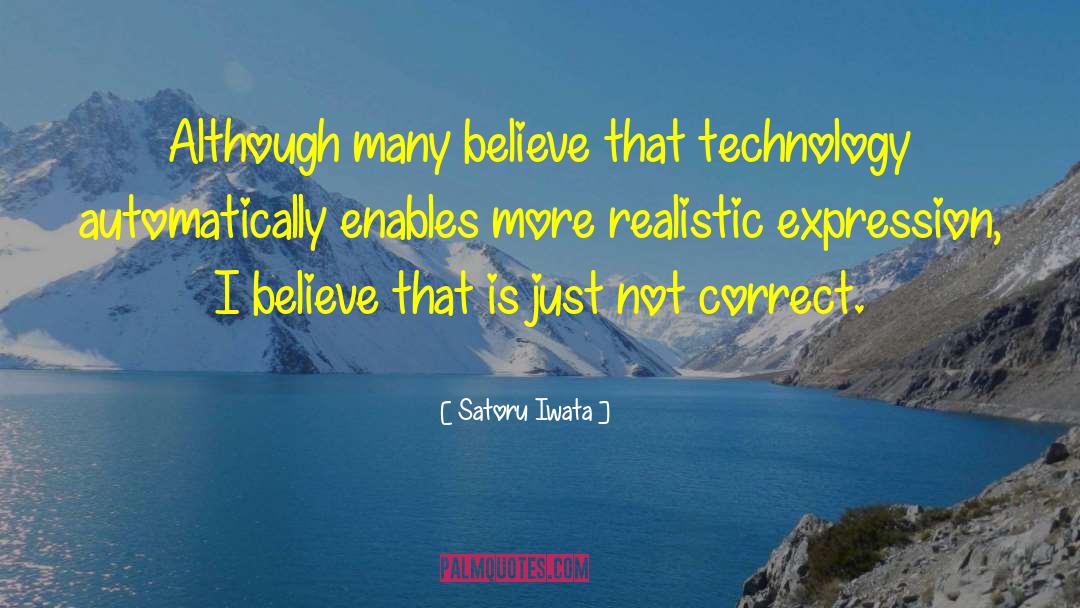 Advanced Technology quotes by Satoru Iwata