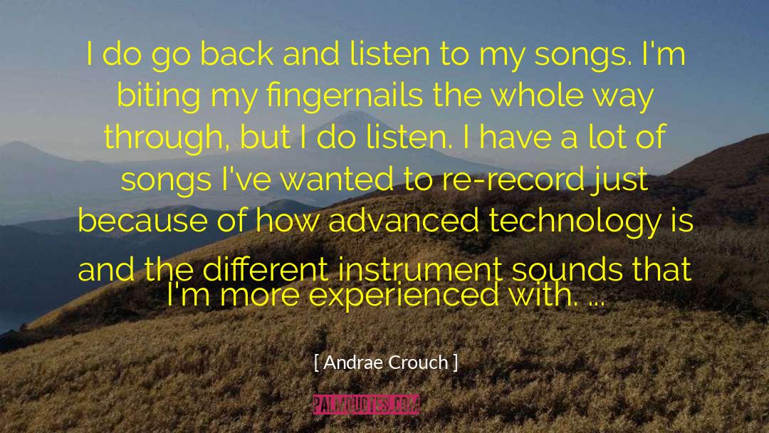 Advanced Technology quotes by Andrae Crouch