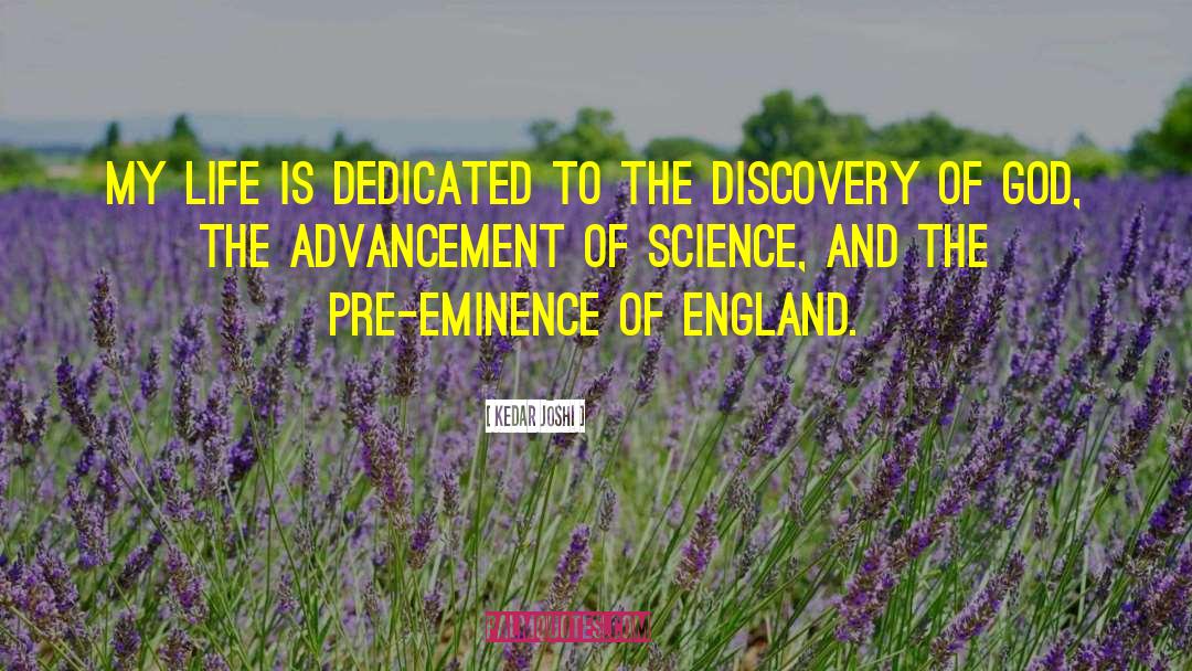 Advancement Of Science quotes by Kedar Joshi