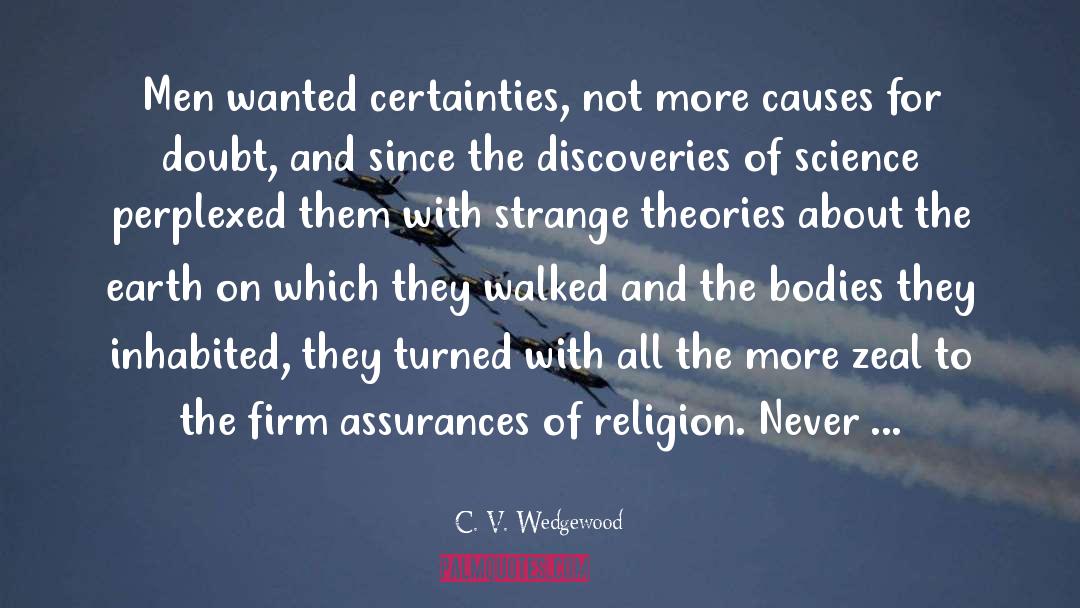 Advancement Of Science quotes by C. V. Wedgewood