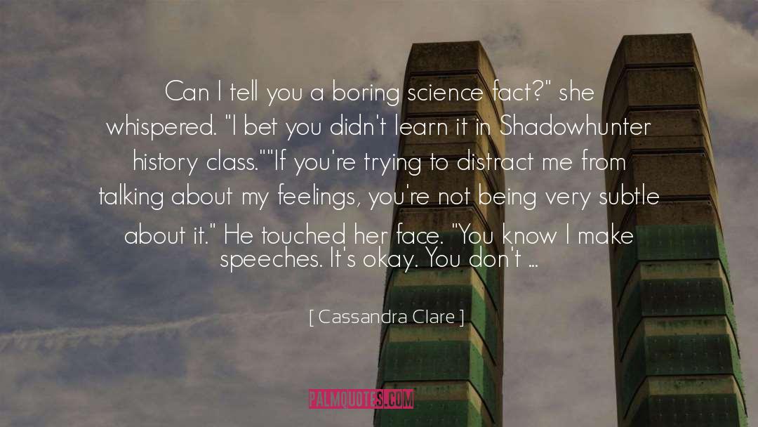 Advancement Of Science quotes by Cassandra Clare