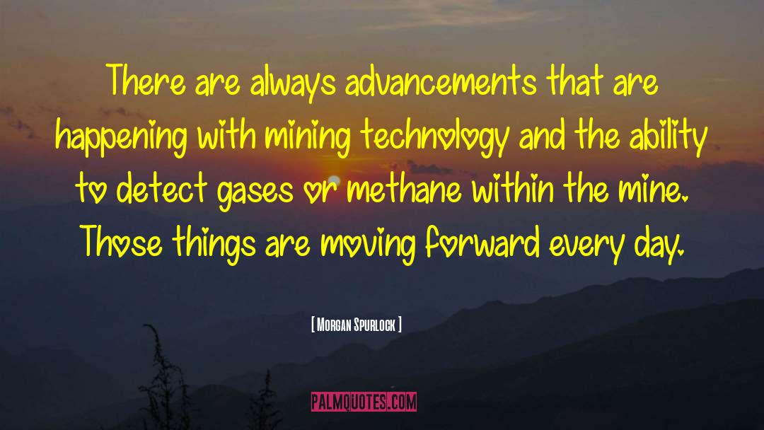 Advancement quotes by Morgan Spurlock