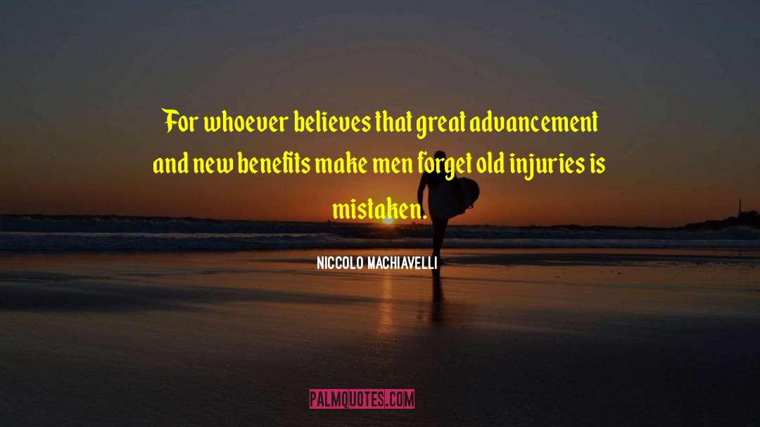Advancement quotes by Niccolo Machiavelli
