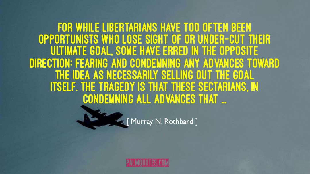 Advancement quotes by Murray N. Rothbard