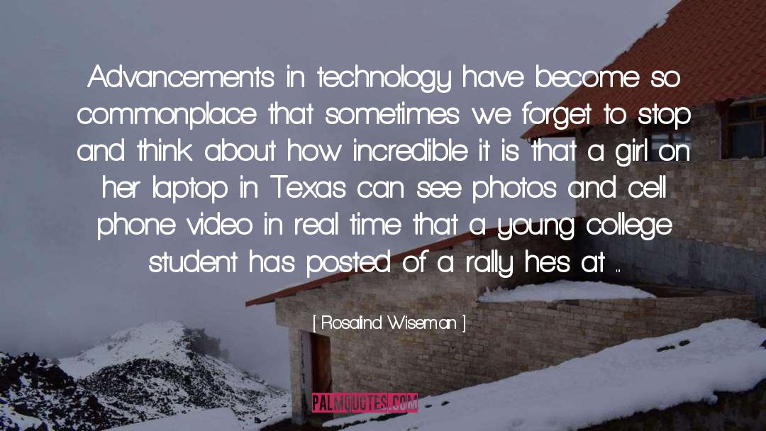 Advancements In Technology quotes by Rosalind Wiseman