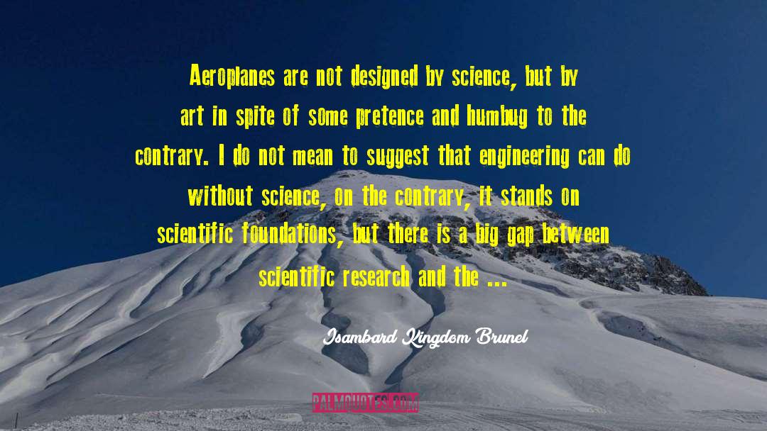 Advances In Science quotes by Isambard Kingdom Brunel