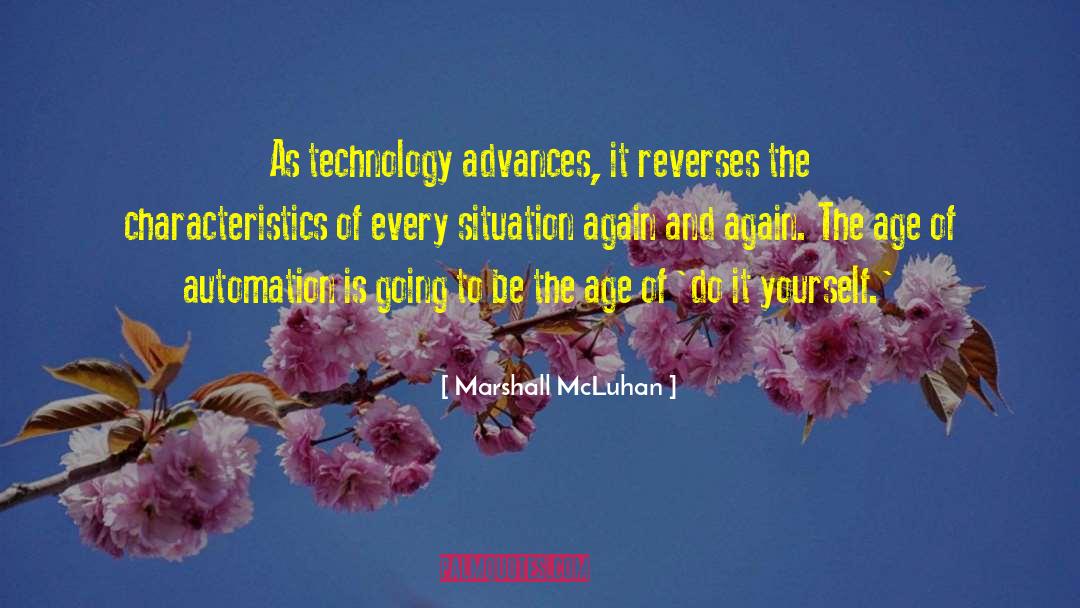 Advances quotes by Marshall McLuhan