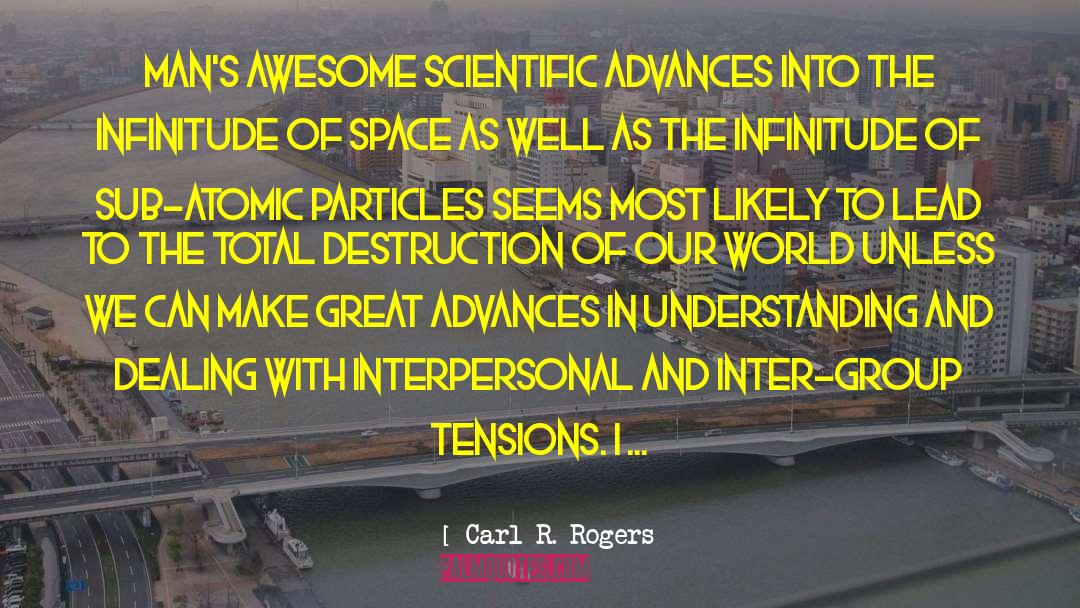 Advances quotes by Carl R. Rogers