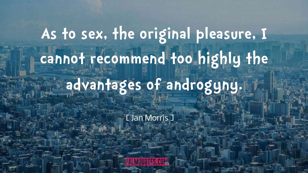 Advantage quotes by Jan Morris