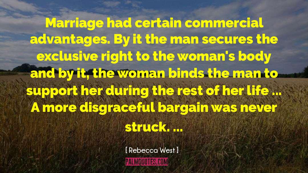 Advantages And Disadvantages quotes by Rebecca West