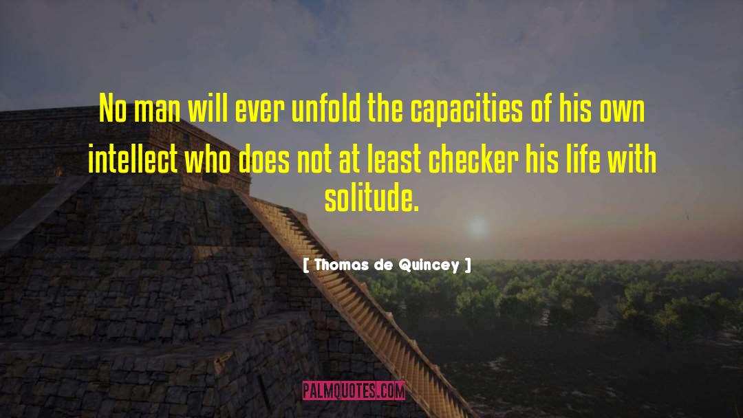 Advantages Of Solitude quotes by Thomas De Quincey