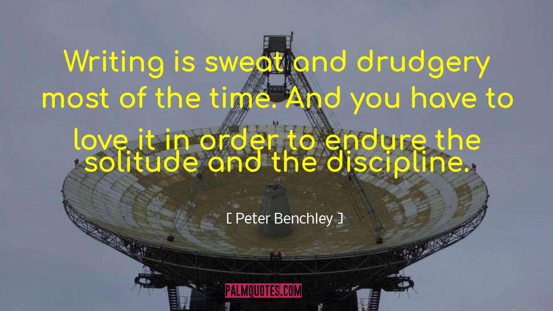 Advantages Of Solitude quotes by Peter Benchley