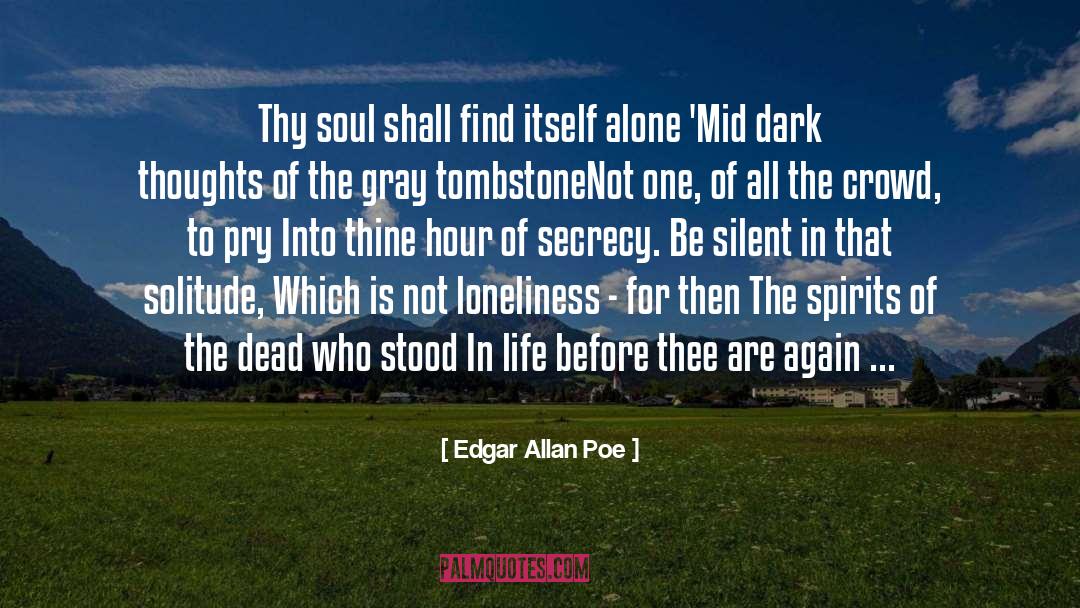 Advantages Of Solitude quotes by Edgar Allan Poe