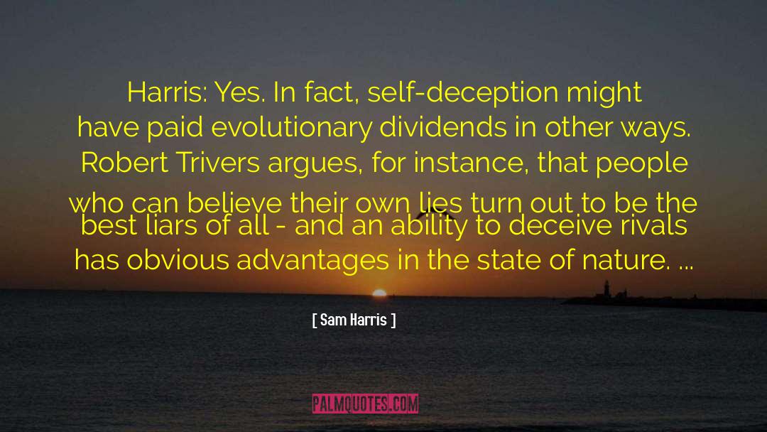 Advantages quotes by Sam Harris