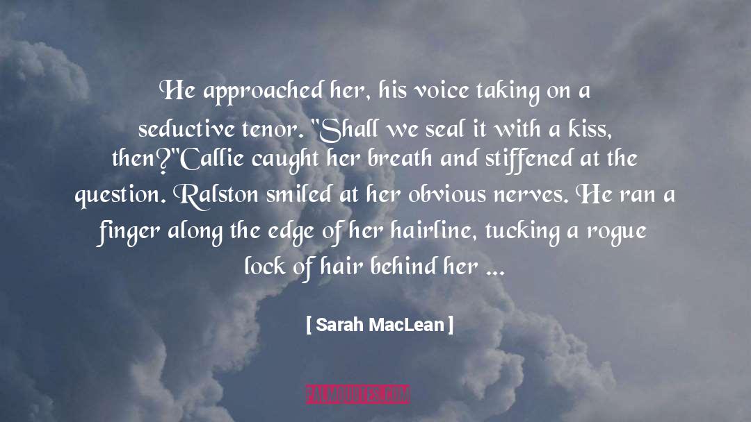 Adventitious Breath quotes by Sarah MacLean