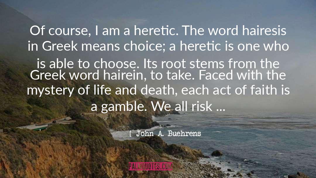 Adventure And Risk quotes by John A. Buehrens
