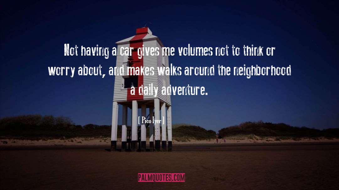 Adventure And Travel quotes by Pico Iyer