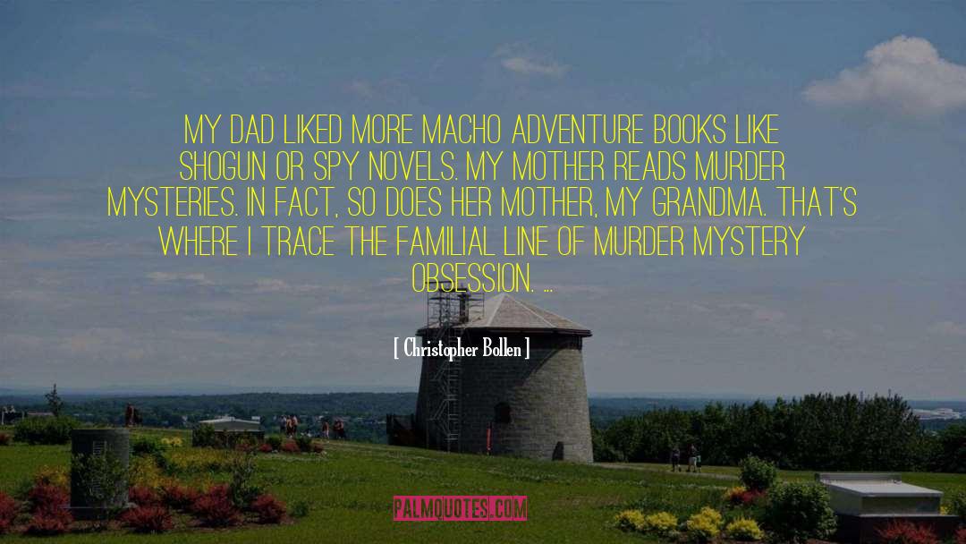 Adventure Books quotes by Christopher Bollen