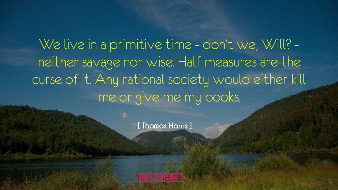 Adventure Books quotes by Thomas Harris