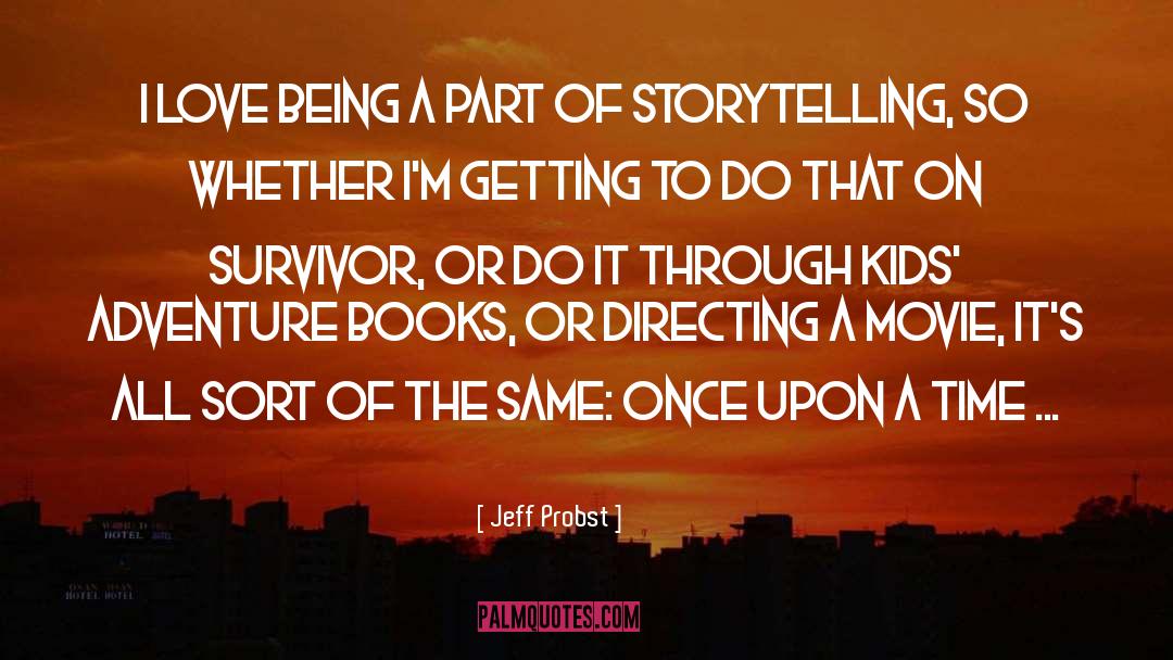 Adventure Books quotes by Jeff Probst