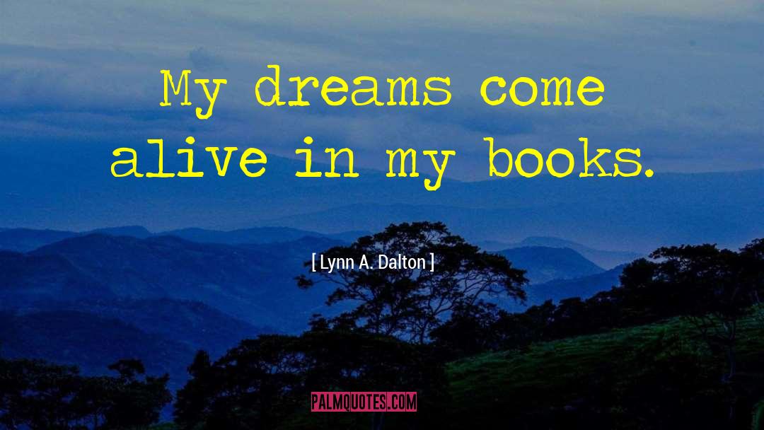 Adventure Fiction quotes by Lynn A. Dalton