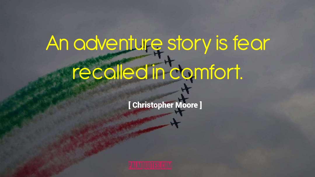 Adventure In Inconvenience quotes by Christopher Moore