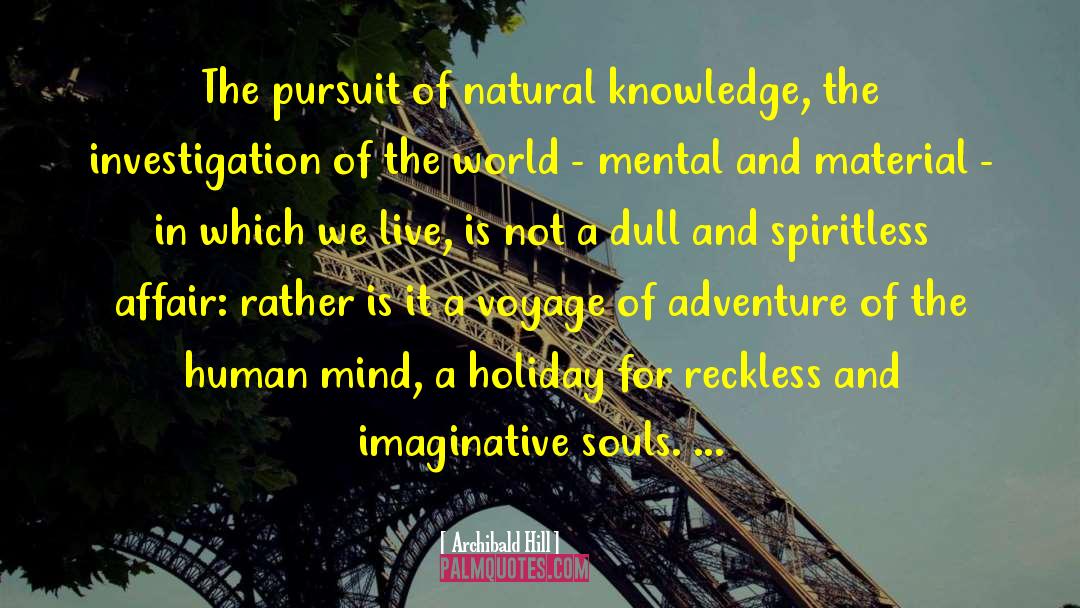 Adventure In Inconvenience quotes by Archibald Hill