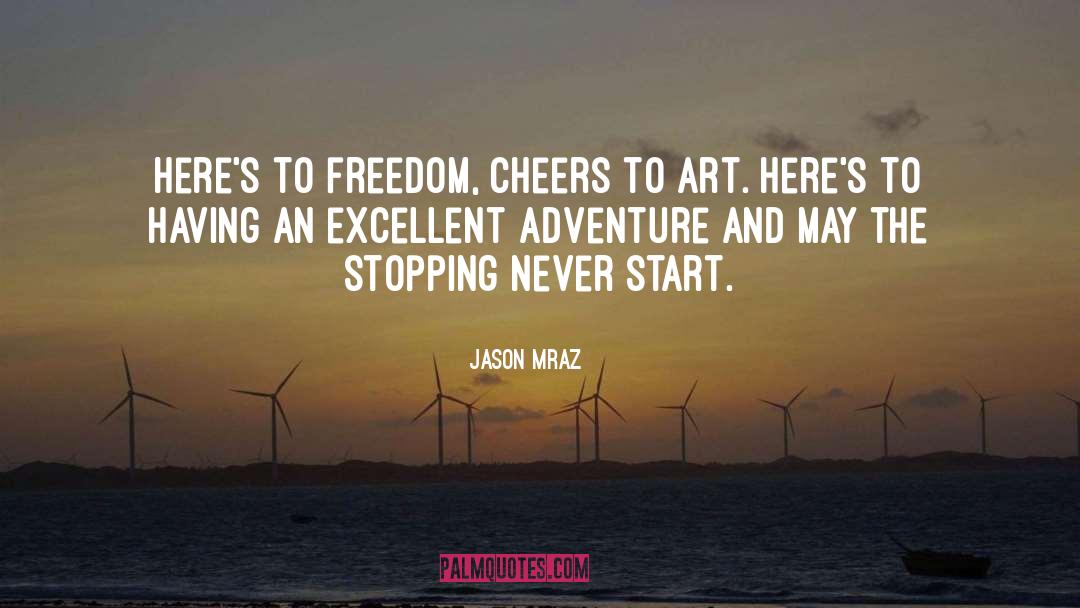 Adventure quotes by Jason Mraz