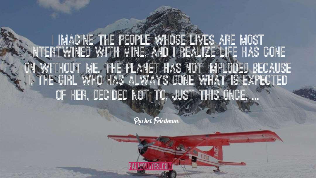 Adventure quotes by Rachel Friedman