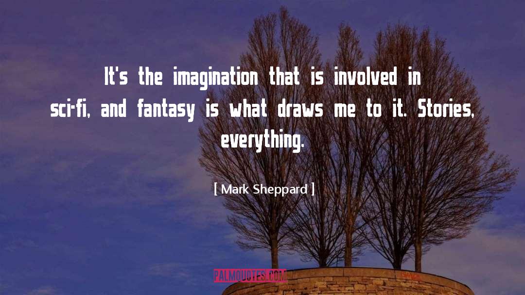 Adventure Stories quotes by Mark Sheppard