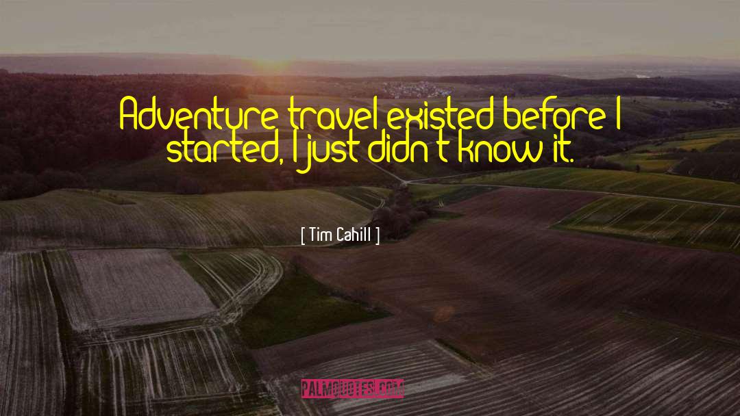 Adventure Thriller quotes by Tim Cahill