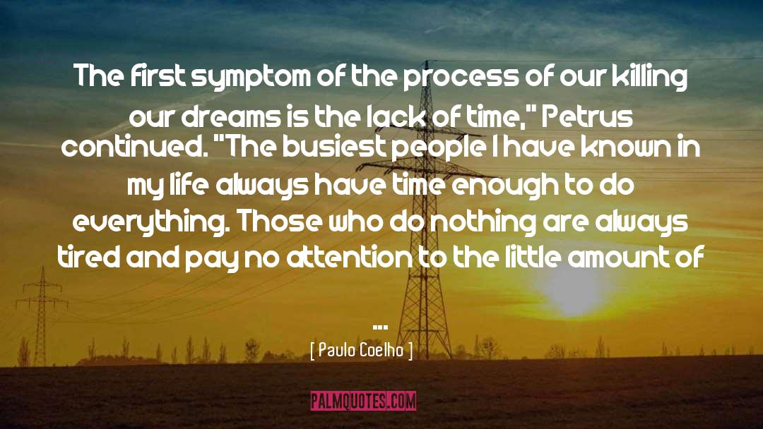 Adventure Time Evicted quotes by Paulo Coelho