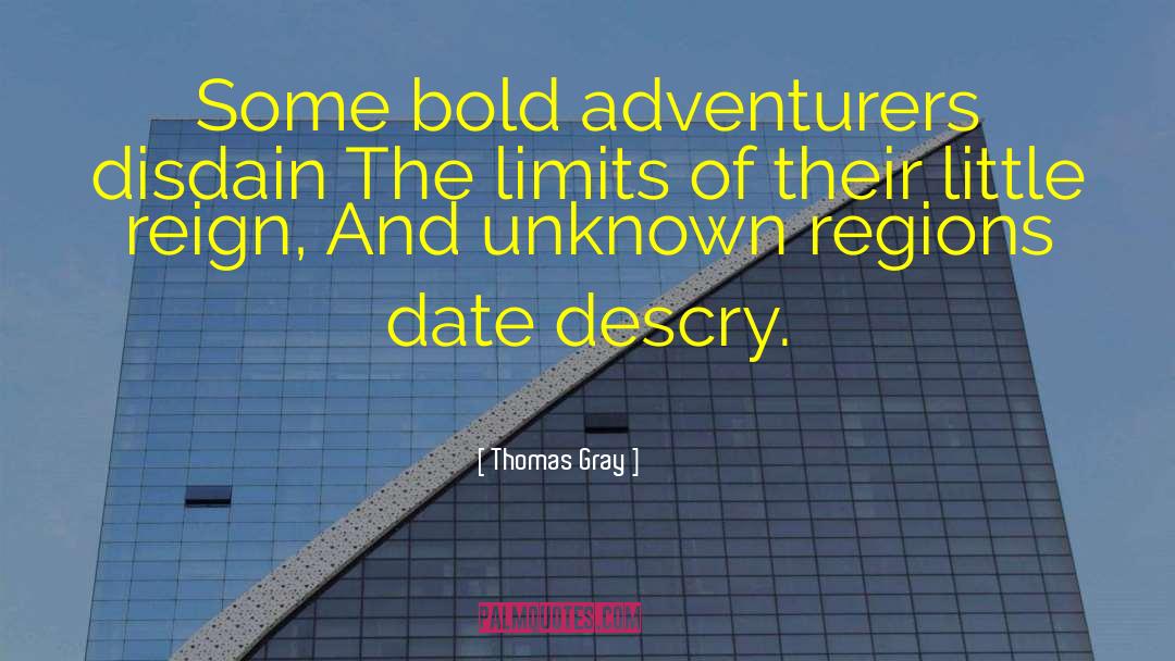 Adventurer quotes by Thomas Gray
