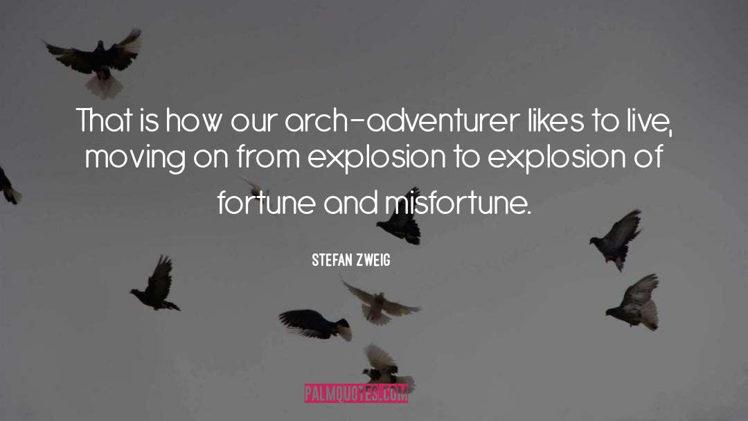 Adventurer quotes by Stefan Zweig