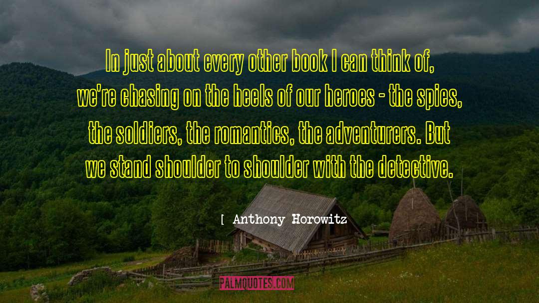 Adventurers quotes by Anthony Horowitz