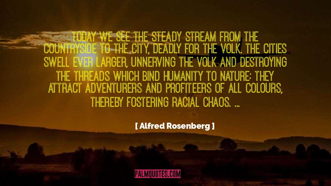 Adventurers quotes by Alfred Rosenberg