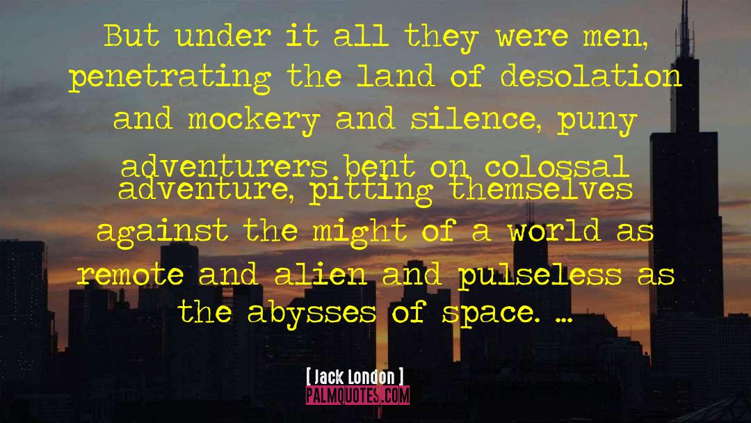 Adventurers quotes by Jack London