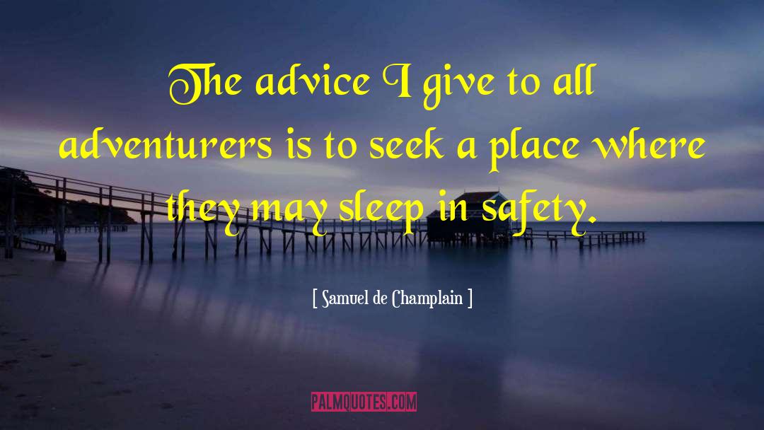 Adventurers quotes by Samuel De Champlain