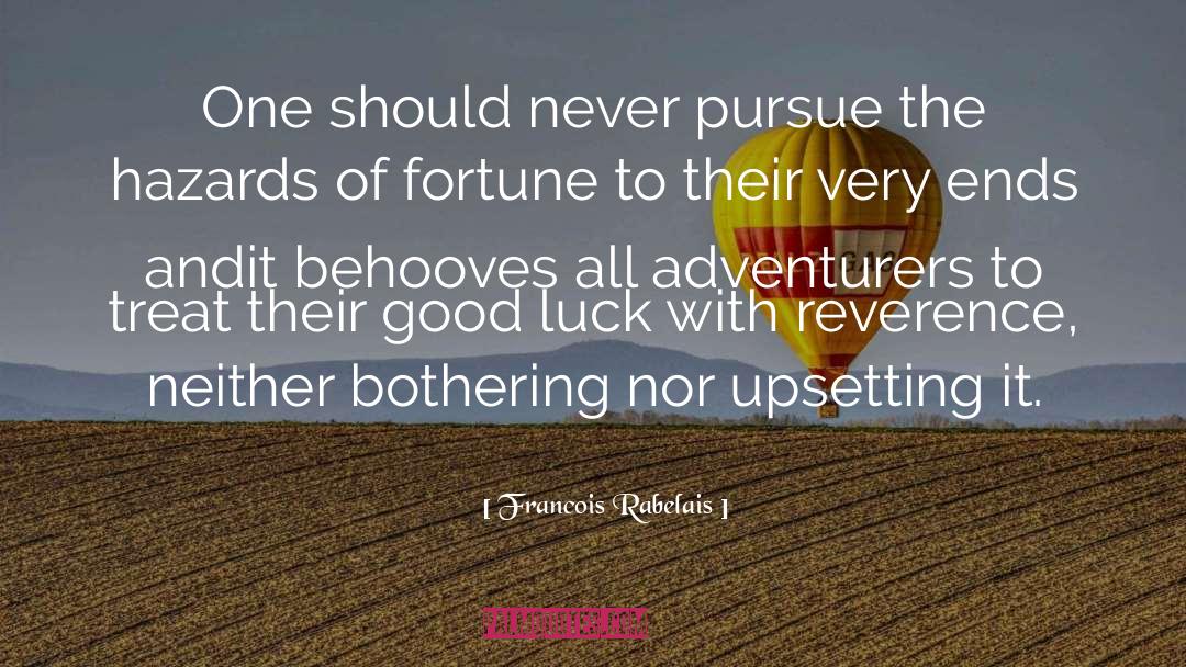 Adventurers quotes by Francois Rabelais