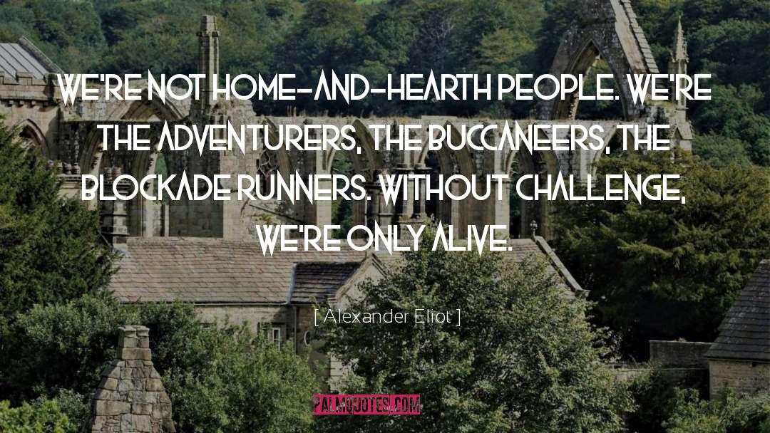 Adventurers quotes by Alexander Eliot