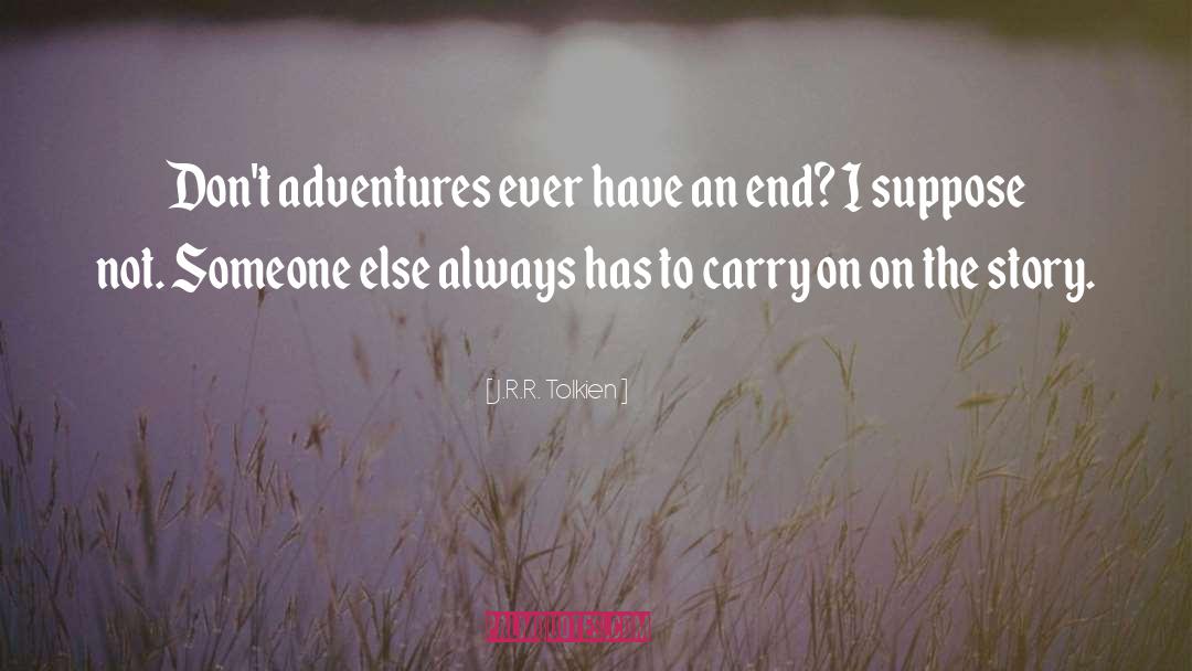 Adventures Overland quotes by J.R.R. Tolkien