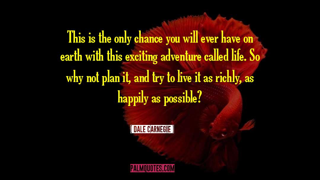 Adventures Overland quotes by Dale Carnegie
