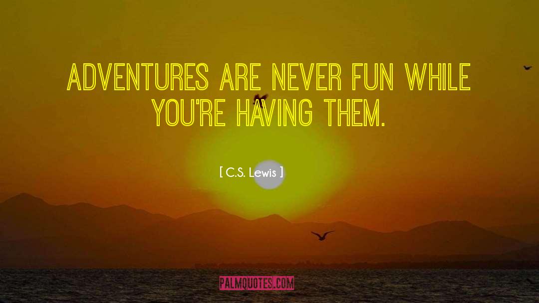 Adventures Overland quotes by C.S. Lewis