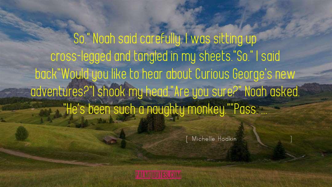 Adventures Overland quotes by Michelle Hodkin