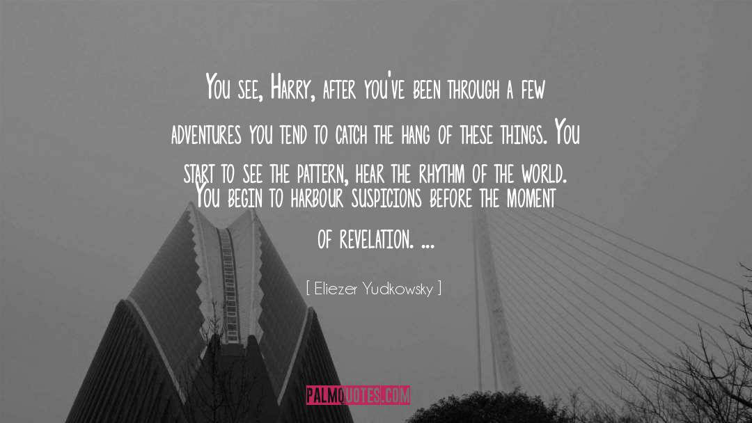 Adventures quotes by Eliezer Yudkowsky