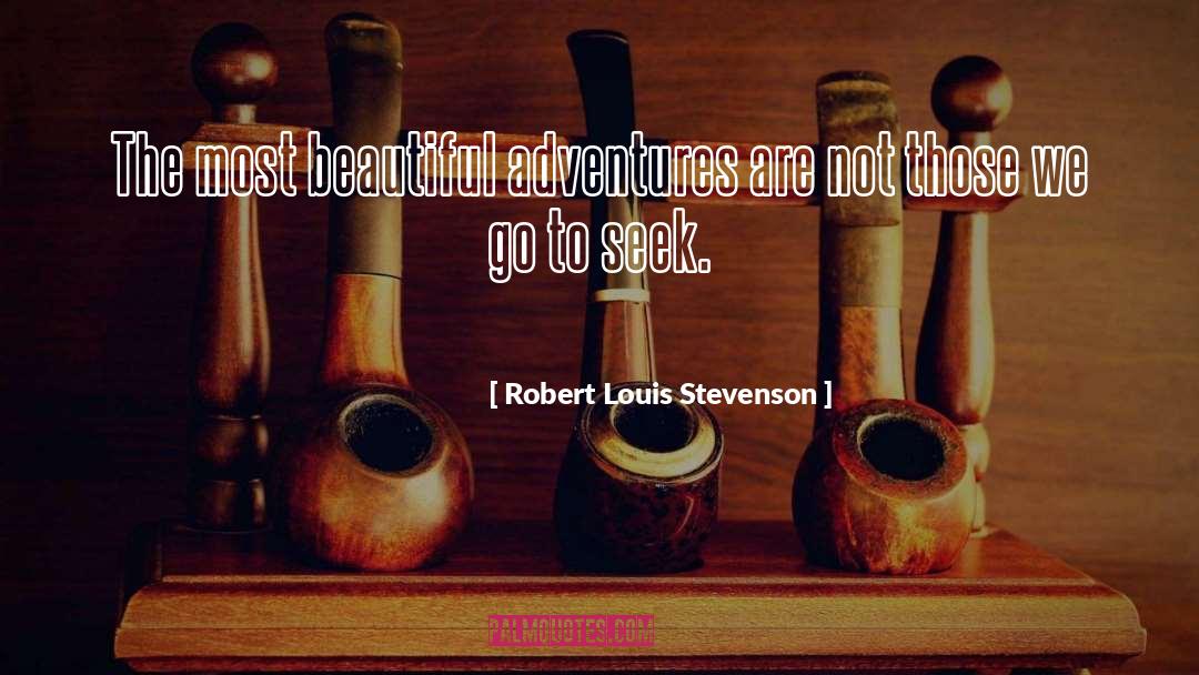 Adventures quotes by Robert Louis Stevenson